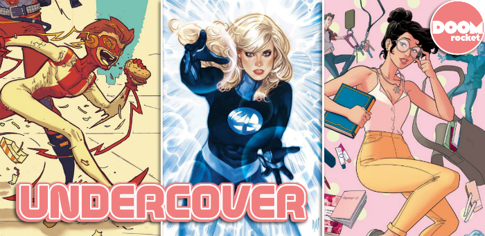Undercover: Sue Storm radiates power and prestige with Hughes’ ‘Invisible Woman’